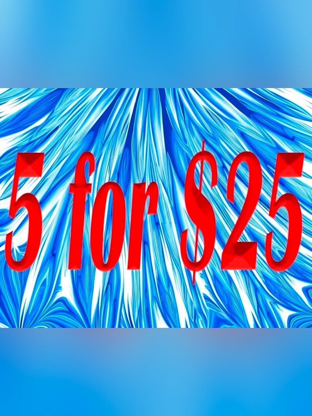 🎆🎇5/$25 Fourth Of July Sale!!!